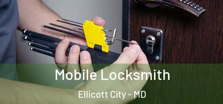 Mobile Locksmith Ellicott City - MD
