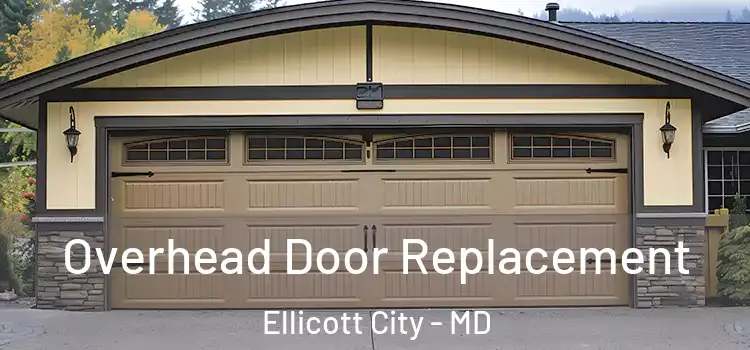  Overhead Door Replacement Ellicott City - MD