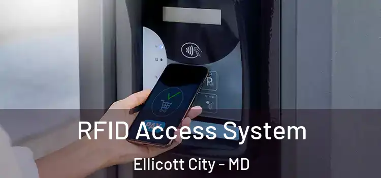 RFID Access System Ellicott City - MD