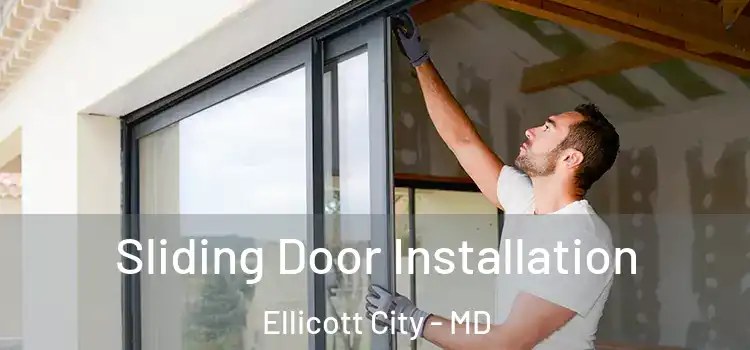 Sliding Door Installation Ellicott City - MD