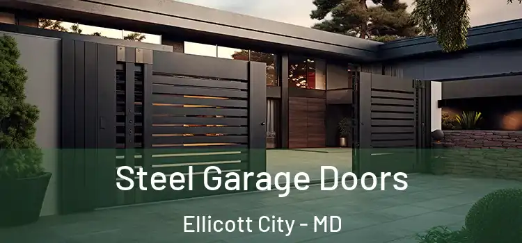 Steel Garage Doors Ellicott City - MD
